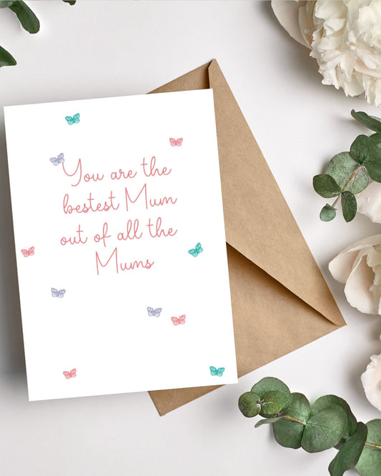 Bestest Mum out of all the Mums