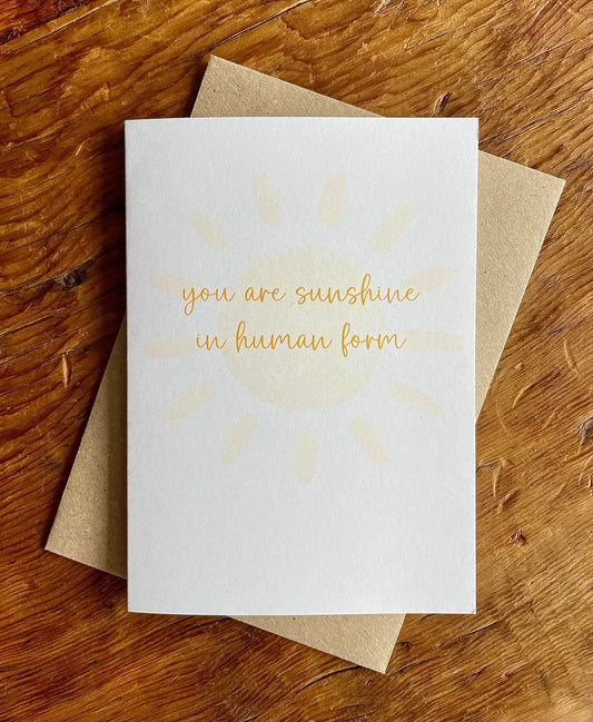 You Are Sunshine in Human Form