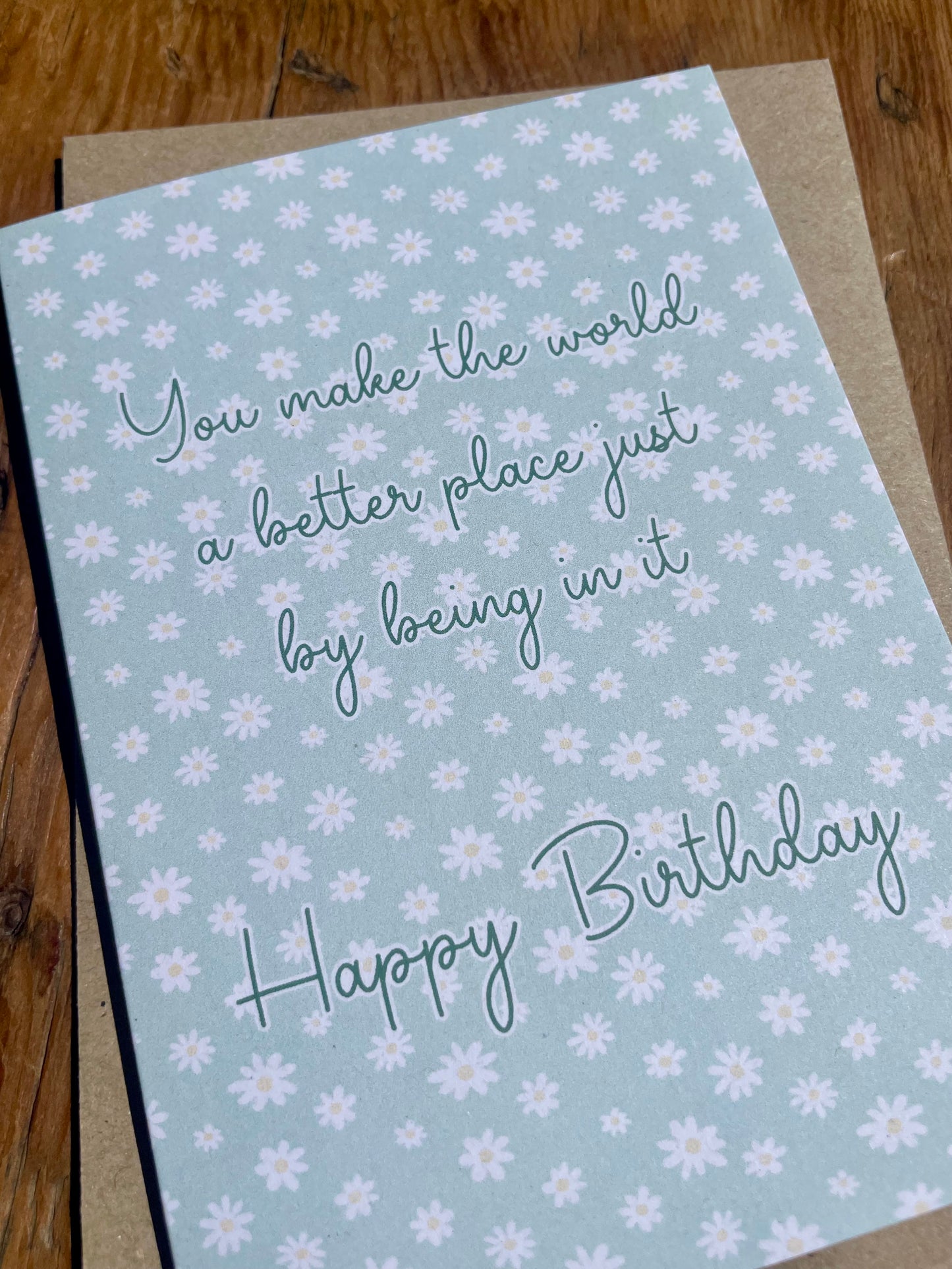 Happy Birthday Card - You Make The World Better