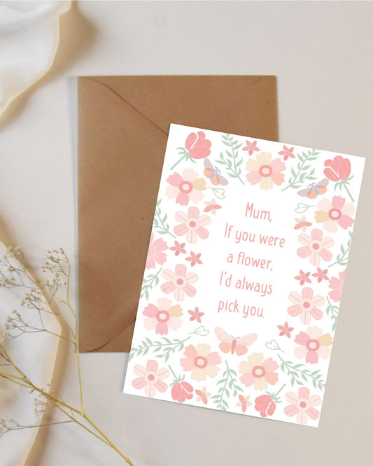 Mothers Day Card | I'd always pick you