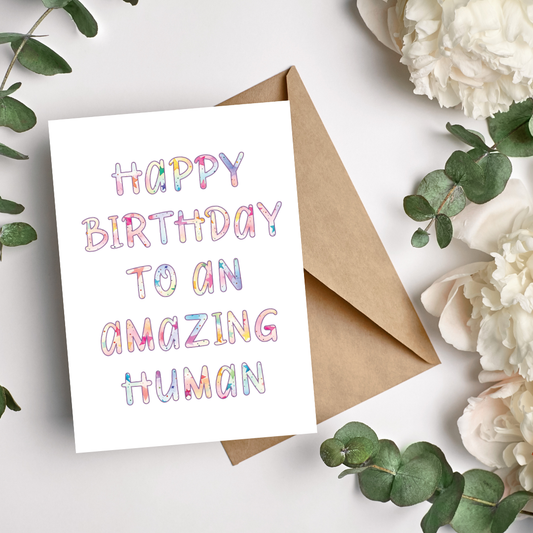 Happy Birthday To An Amazing Human