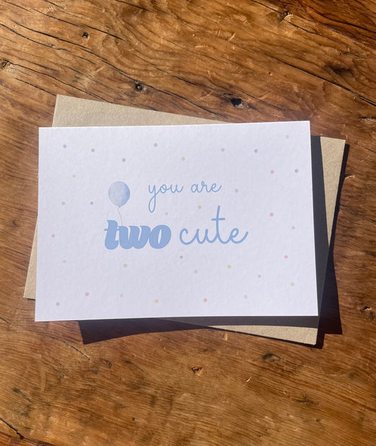 You are TWO cute - 2nd Birthday